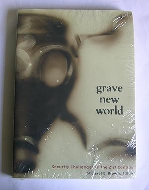 Bild des Verkufers fr Grave New World: Security Challenges in the 21st Century. zum Verkauf von Monkey House Books