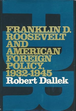 Seller image for Franklin D. Roosevelt and American Foreign Policy, 1932-1945 for sale by Good Books In The Woods
