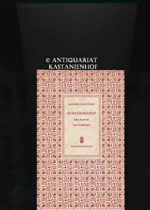 Bild des Verkufers fr Zwei Bcher:,1. Schatzgrber, Eine Auswahl von Erzhlungen;" 2.Band Bunte Erde, Gewesenes und Gewandeltes" zum Verkauf von Antiquariat Kastanienhof