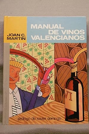 Bild des Verkufers fr MANUAL DE VINOS VALENCIANOS. zum Verkauf von Auca Llibres Antics / Yara Prez Jorques