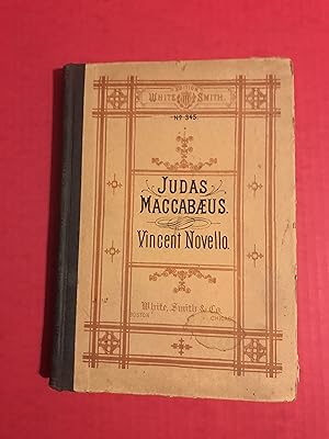 Bild des Verkufers fr Judas Maccabaeus: An Oratorio in Vocal Score ( Maccabeus, Maccabees ) zum Verkauf von COVENANT HERITAGE LIBRIS