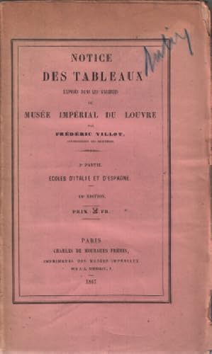 Bild des Verkufers fr Notice des tableaux exposs dans les galleries du muse imperial du louvre zum Verkauf von librairie philippe arnaiz