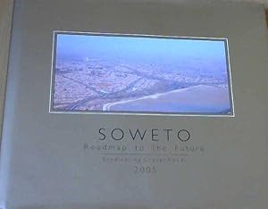 Seller image for Soweto: Roadmap to the future for sale by Chapter 1