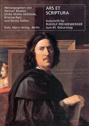 Imagen del vendedor de Ars et scriptura : Festschrift fr Rudolf Preimesberger zum 65. Geburtstag. hrsg. von Hannah Baader . a la venta por Die Wortfreunde - Antiquariat Wirthwein Matthias Wirthwein