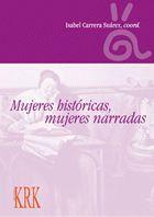 Seller image for MUJERES HISTRICAS, MUJERES NARRADAS. for sale by Librera Anticuaria Galgo