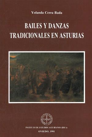 Imagen del vendedor de BAILES Y DANZAS TRADICIONALES EN ASTURIAS. a la venta por Librera Anticuaria Galgo