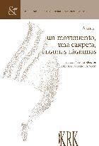 Seller image for UN MOVIMIENTO, UNA CARPETA, ALGUNAS LGRIMAS / A MOVEMENT, A FOLDER, SOME TEARS. for sale by Librera Anticuaria Galgo