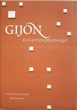 Image du vendeur pour GIJN, EL CANTON MILENARIO. mis en vente par Librera Anticuaria Galgo