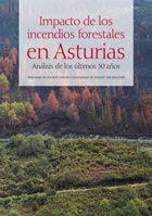 Imagen del vendedor de IMPACTO DE LOS INCENCIOS FORESTALES EN ASTURIAS. ANALISIS DE LOS ULTIMOS 30 AOS. a la venta por Librera Anticuaria Galgo