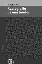 Bild des Verkufers fr RADIOGRAFA DE UNA TUMBA. zum Verkauf von Librera Anticuaria Galgo