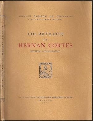 Imagen del vendedor de Los Retratos de Hernan Cortes: Estudio Iconografico a la venta por The Book Collector, Inc. ABAA, ILAB