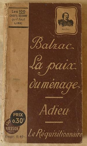 Seller image for La Paix du Mnage-Adieu-Le Rquisitionnaire. for sale by librairie sciardet