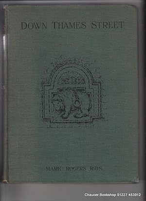 Bild des Verkufers fr DOWN THAMES STREET: A Pilgrimage among its Remaining Churches zum Verkauf von Chaucer Bookshop ABA ILAB