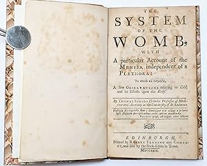 Imagen del vendedor de The System of the Womb with A Particular Account of the Menses Independent of a Plethora a la venta por Henry Pordes Books Ltd