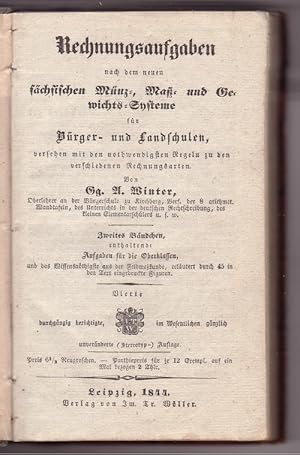 Rechnungsaufgaben nach dem neuen sächsischen Münz-, Maß- und Gewichts-Systeme für Bürger- und Lan...