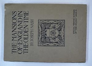 The Mansions of England in the Olden Time. Special Winter Number of 1905-6. Ed. Charles Holme.