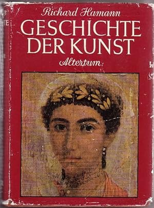 Geschichte der Kunst. Von der Vorgeschichte bis zur Spätantike.