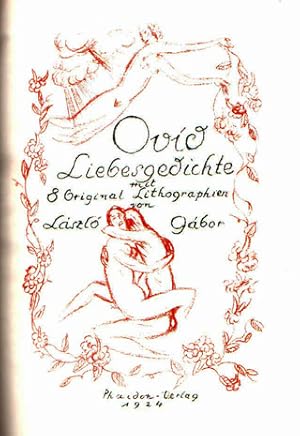 Liebesgedichte. Deutsch von Ludwig Goldscheider.