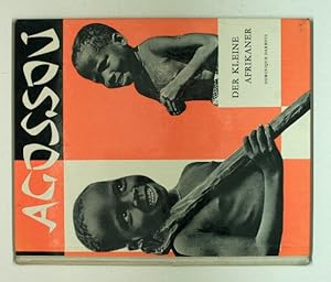 Agossou. Der kleine Afrikaner. Text und Fotos: Dominique Darbois.