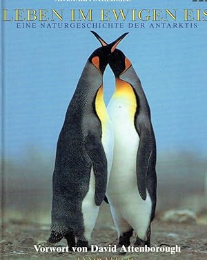 Imagen del vendedor de Leben im ewigen Eis. Eine Naturgeschichte der Antarktis. a la venta por Antiquariat Bernhardt