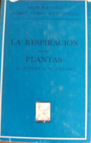 Immagine del venditore per LA RESPIRACION EN LAS PLANTAS. venduto da Libreria Lopez de Araujo