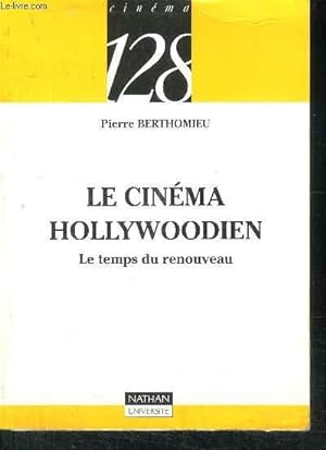 Bild des Verkufers fr LE CINEMA HOLLYWOODIEN - LE TEMPS DU RENOUVEAU zum Verkauf von Le-Livre