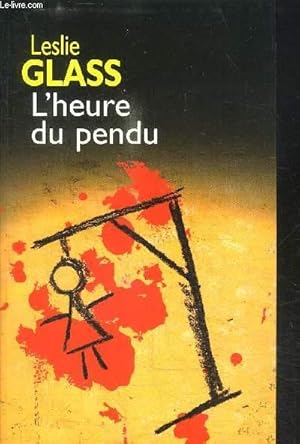 Imagen del vendedor de L'HEURE DU PENDU a la venta por Le-Livre