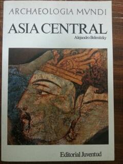 ARCHAEOLOGIA MUNDI - ASIA CENTRAL