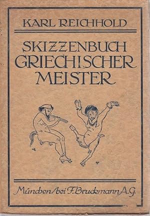 Imagen del vendedor de Skizzenbuch griechischer Meister. Ein Einblick in das griechische Kunststudium auf Grund der Vasenbilder. a la venta por Antiquariat Krikl