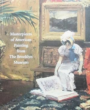 Image du vendeur pour Masterpieces of American Painting from The Brooklyn Museum mis en vente par Exquisite Corpse Booksellers