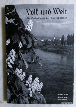 Volk und Welt. Deutschlands Monatsbuch. Die Großzeitschrift der Anspruchsvollen. Band 4, April 1939
