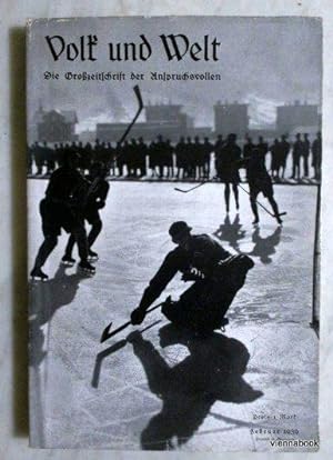 Volk und Welt. Deutschlands Monatsbuch. Die Großzeitschrift der Anspruchsvollen. Band 2, Februar ...