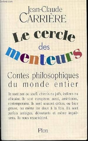 Seller image for LE CERCLE DES MENTEURS - CONTES PHILOSOPHIQUES DU MONDE ENTIER. for sale by Le-Livre