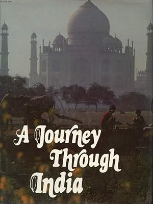 Seller image for A JOURNEY THROUGH INDIA for sale by Le-Livre