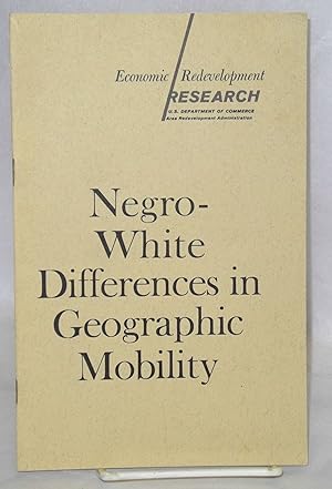 Negro-White differences in geographic mobility