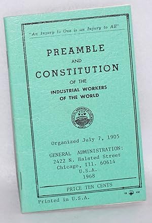 Imagen del vendedor de Preamble and constitution of the Industrial Workers of the World a la venta por Bolerium Books Inc.