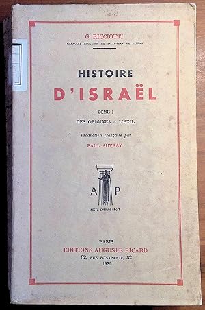 Imagen del vendedor de Histoire d'Isral Tome I. Des origines  l'exil a la venta por LibrairieLaLettre2