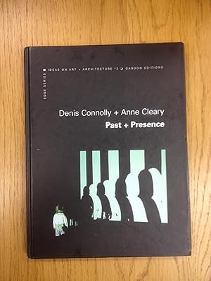 Image du vendeur pour Denis Connolly and Anne Cleary: Past and Presence mis en vente par Temple Bar Bookshop