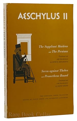 Bild des Verkufers fr AESCHYLUS II: The Suppliant Maidens and the Persians, Seven Against Thebes and Prometheus Bound zum Verkauf von Rare Book Cellar