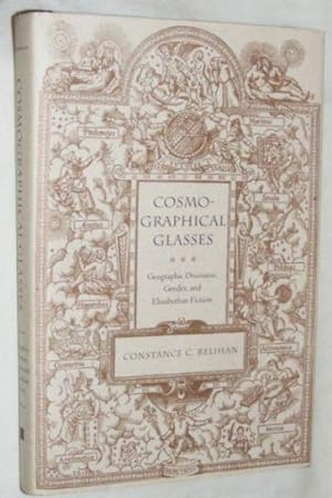 Seller image for Cosmographical Glasses: Geographic Discourse, Gender, and Elizabethan Fiction for sale by Nigel Smith Books