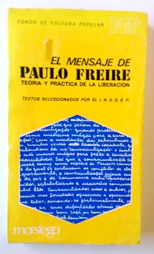 Bild des Verkufers fr Mensaje de Paulo Freire, el. (Teora y prctica de la liberacin) zum Verkauf von Librera Salvalibros Express