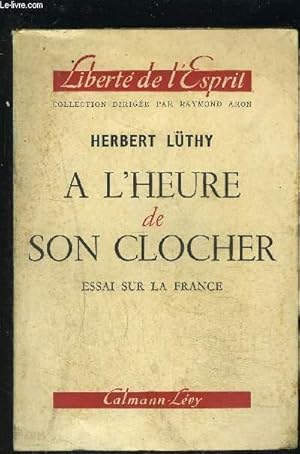 Bild des Verkufers fr A L HEURE DE SON CLOCHER- ESSAI SUR LA FRANCE zum Verkauf von Le-Livre