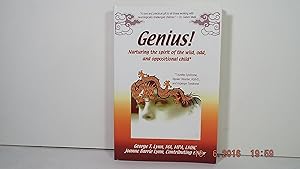 Imagen del vendedor de Genius!: Nurturing the Spirit of the Wild, Odd, and Oppositional Child a la venta por Gene The Book Peddler