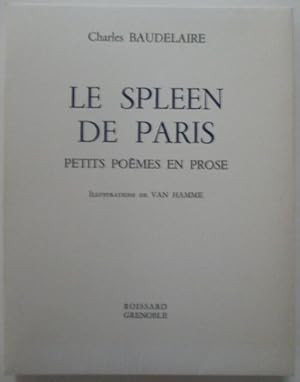 Bild des Verkufers fr Le Spleen De Paris. Petits Poemes en Prose zum Verkauf von Mare Booksellers ABAA, IOBA