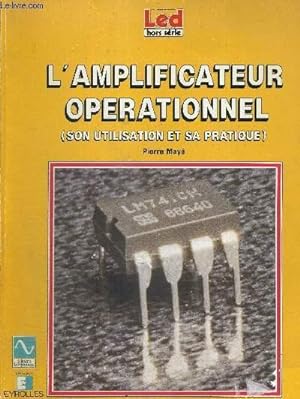 Bild des Verkufers fr L'AMPLIFICATEUR OPERATIONNEL - SON UTILISATION ET SA PRATIQUE zum Verkauf von Le-Livre