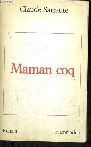 Image du vendeur pour MAMAN COQ + ENVOI DE L'AUTEUR mis en vente par Le-Livre