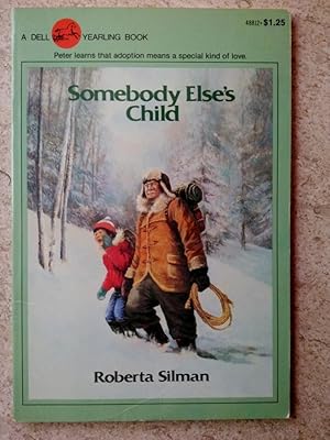 Seller image for Somebody Else's Child for sale by P Peterson Bookseller