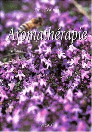 Aromathérapie. 11ème édition