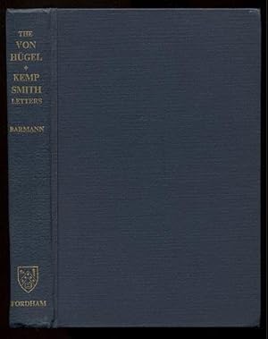 The Letters of Baron Friedrich von Hugel and Professor Norman Kemp Smith