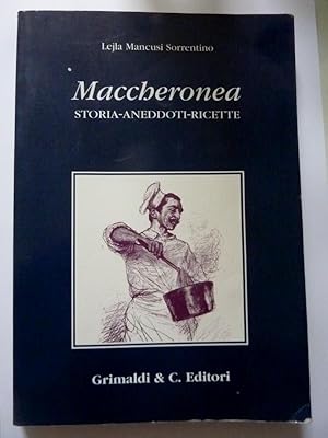 Immagine del venditore per MACCHERONEA STORIA - ANEDDOTI - RICETTE venduto da Historia, Regnum et Nobilia